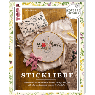 Das Bild zeigt das  Cover des Stickbuches Cottage Dreams - Stickliebe. Abgebildet ist ein Holzstickrahmen , darin eingespannt ein Stueck Leinenstoff, der mit einer Milchkanne in der Blumen stehen, bestickt ist. Daneben liegen bestickte Stricksocken.